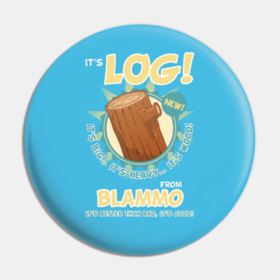 It's Log! Pin