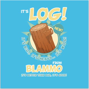 It's Log! Posters and Art