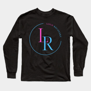 LOUD RECOVERY Long Sleeve T-Shirt