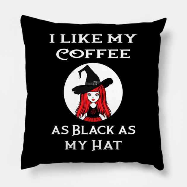 Red Cheeky Witch® I Like My Coffee as Black as my Hat Pillow by Cheeky Witch