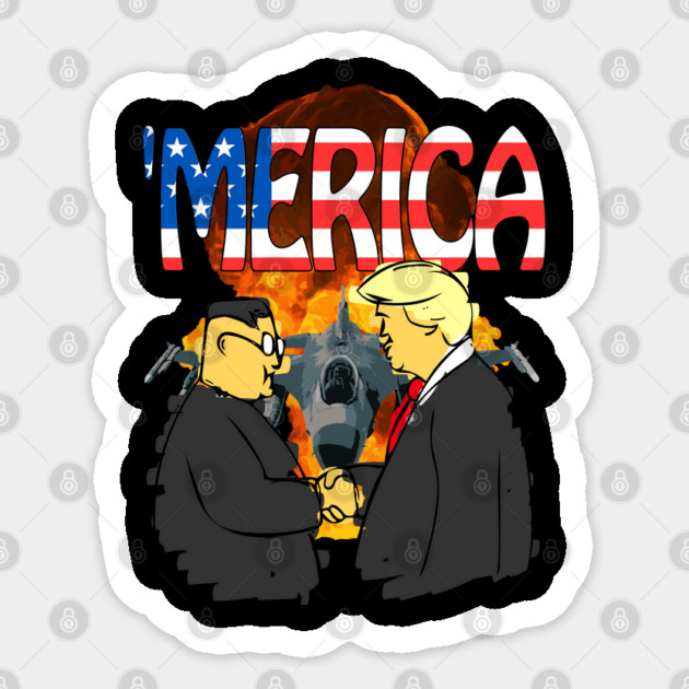 Merica President Trump Kim Jong-un Denuclearization Meeting Sticker by belownormal
