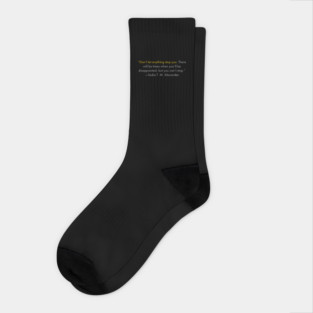 Don’t let anything stop you. Black History Socks