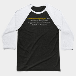 Don’t let anything stop you. Black History Baseball T-Shirt