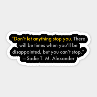 Don’t let anything stop you. Black History Sticker
