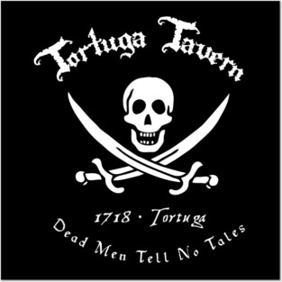 Dead Men Tell No Tales: A Pirates Life Posters and Art