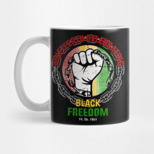 Juneteenth Celebrating Black Freedom, Black History Mug