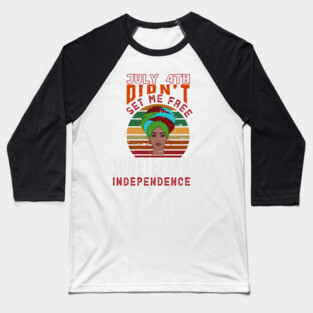 Juneteenth Independence Day, Black History Baseball T-Shirt