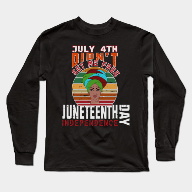 Juneteenth Independence Day, Black History Long Sleeve T-Shirt by UrbanLifeApparel
