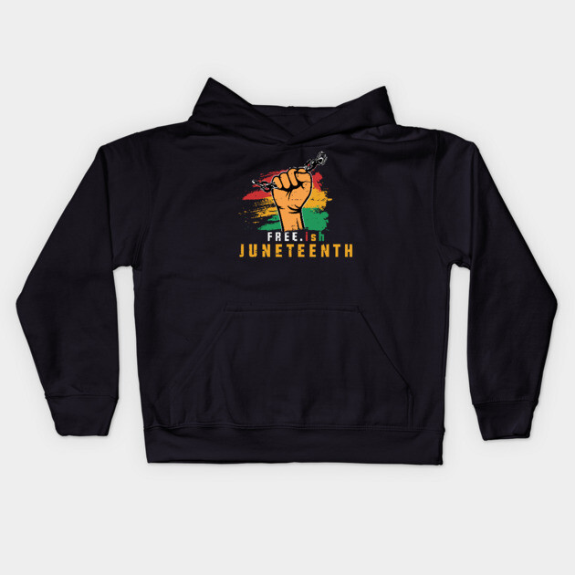 Free-ish, Independence Day, Black History Kids Hoodie by UrbanLifeApparel