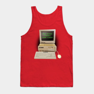 you never forget your first Tank Top