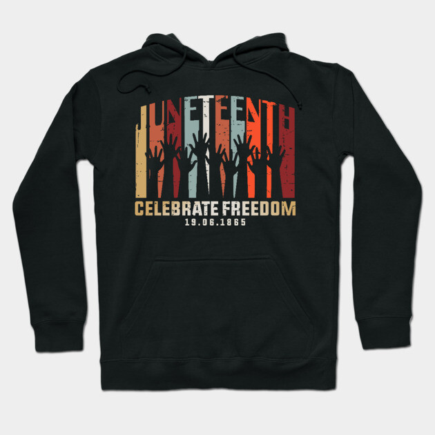 Juneteenth Celebrating Black Freedom, Black History Hoodie by UrbanLifeApparel