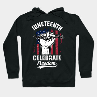 Juneteenth Celebrate Freedom, Black History Hoodie