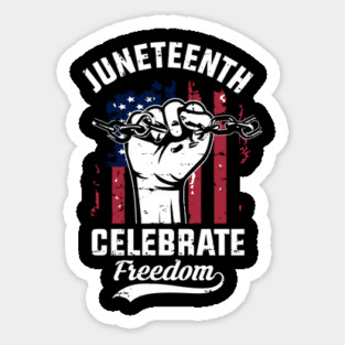 Juneteenth Celebrate Freedom, Black History Sticker