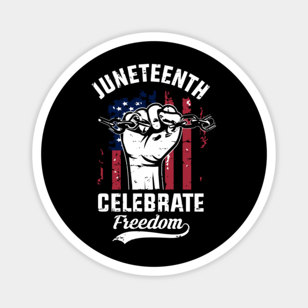 Juneteenth Celebrate Freedom, Black History Magnet by UrbanLifeApparel
