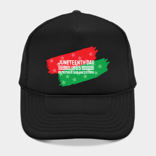 Juneteenth Remember our Ancestors, Black History Hat