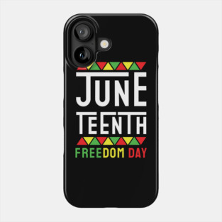 Juneteenth, Black History, Freedom Day Phone Case