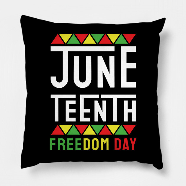 Juneteenth, Black History, Freedom Day Pillow by UrbanLifeApparel
