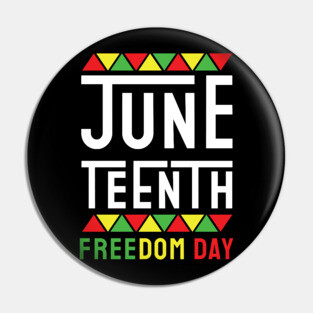 Juneteenth, Black History, Freedom Day Pin
