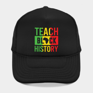 Teach Black History, Black History, Black Lives Matter, African American Hat