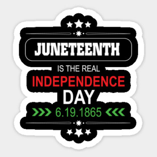Juneteenth, Independence Day, Black History, Freedom Day, 1865 Sticker