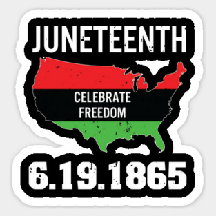 Juneteenth,Celebrate Freedom, 1865 Sticker