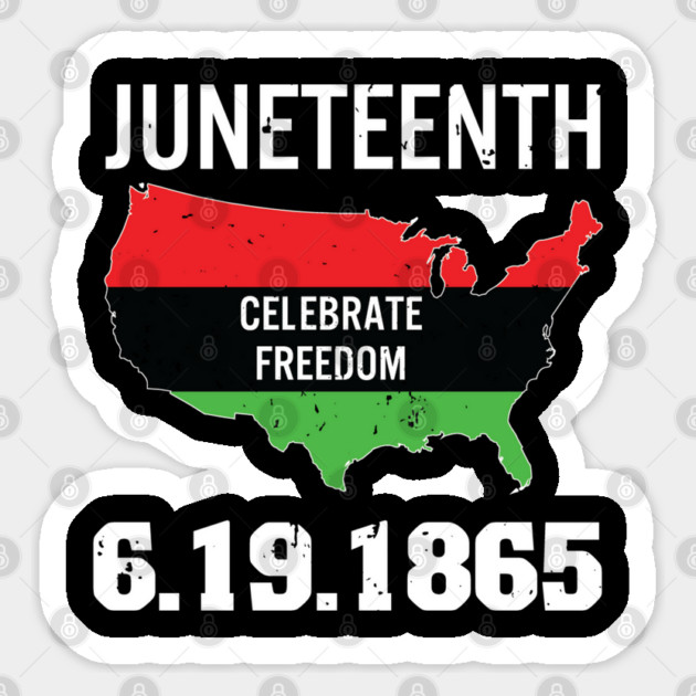Juneteenth,Celebrate Freedom, 1865 Sticker by UrbanLifeApparel
