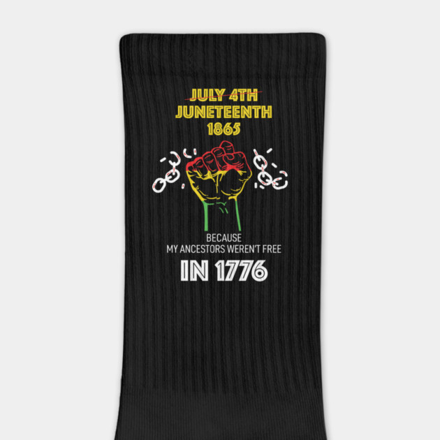 Juneteenth 1865, because my ancestors weren't free in 1776 by UrbanLifeApparel