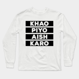 Punjabi - KHAO PIYO AISH KARO - Black Long Sleeve T-Shirt