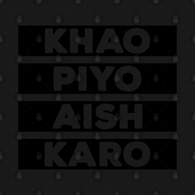 Punjabi - KHAO PIYO AISH KARO - Black by PUNJABISTYL