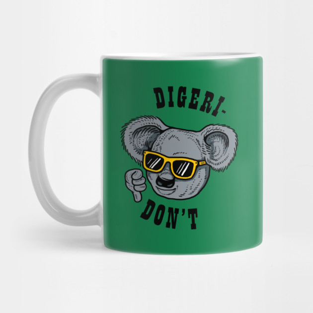 Digeri-don't by dumbshirts