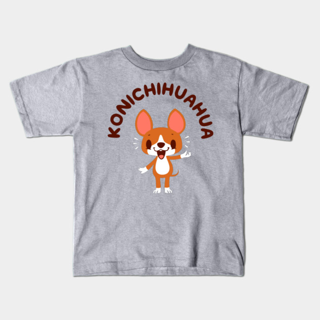 Konichihuahua Kids T-Shirt by dumbshirts