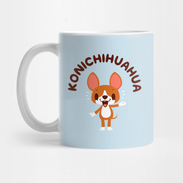 Konichihuahua by dumbshirts