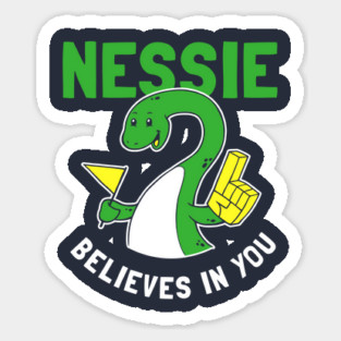 Nessie Believes In You Sticker