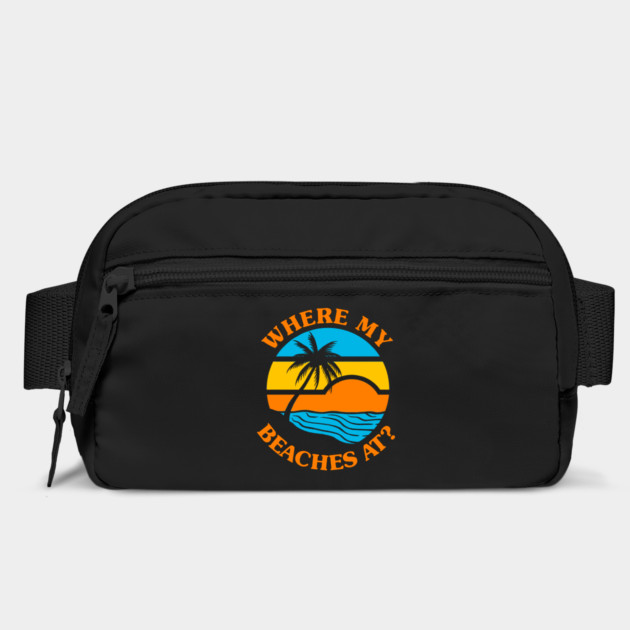 Where My Beaches At? by dumbshirts