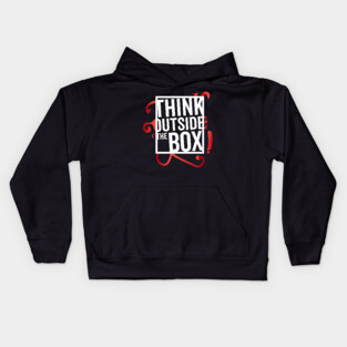 Think Outside the Box cool motivation Thinknig Kids Hoodie