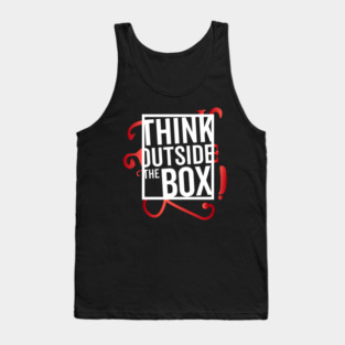 Think Outside the Box cool motivation Thinknig Tank Top