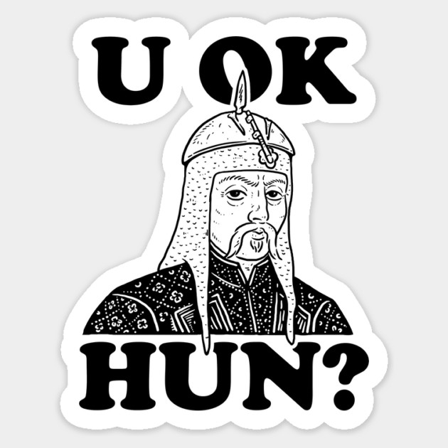U OK HUN? Sticker by dumbshirts