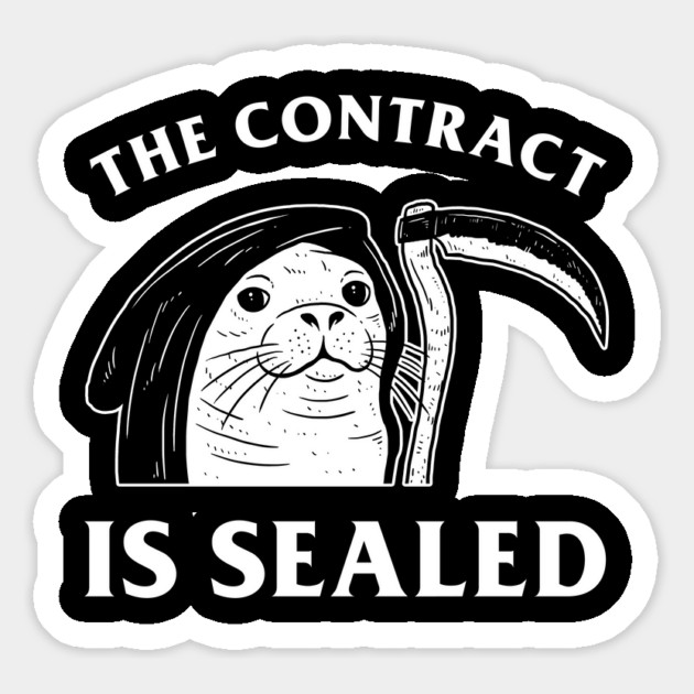 The Contract Is Sealed Magnet by dumbshirts