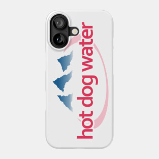 Hot Dog Water Phone Case