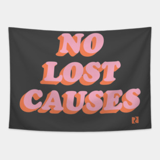 No Lost Causes Tapestry