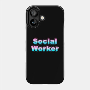 Social Worker Phone Case