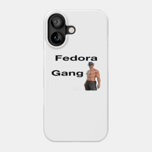 Fedora Gang Phone Case