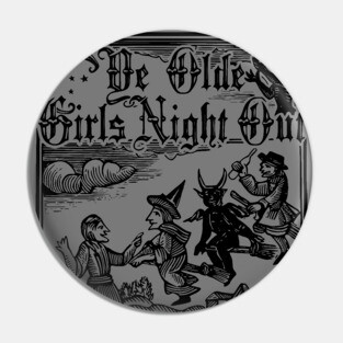Girls Night Out Pin