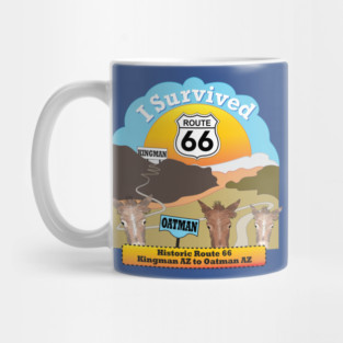 I Survived Route 66, Kingman AZ to Oatman AZ Mug