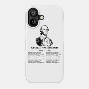 George Washington World Tour Phone Case