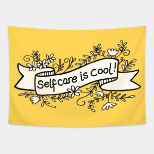 SELF CARE IS COOL! Tapestry
