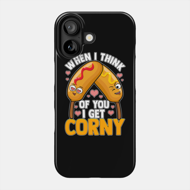 When I Think of You I Get Corny Phone Case by belownormal