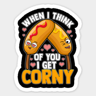 When I Think of You I Get Corny Magnet