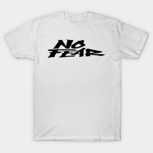 No Fear T-Shirt