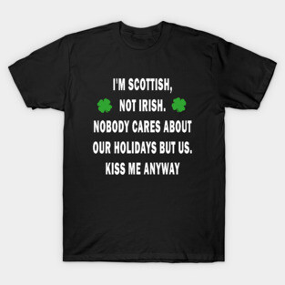 Scottish - St Patricks day T-Shirt